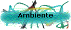 Ambiente