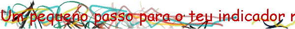Um pequeno passo para o teu indicador mas um grande passo para o teu cybercadastro...